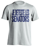 je deteste les senators montreal canadiens white tshirt