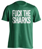 FUCK THE SHARKS Dallas Stars green Shirt