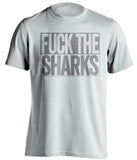 fuck the sharks los angeles kings white shirt