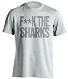 f*ck the sharks los angeles kings white tshirt