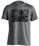 I Hate The Sharks Los Angeles Kings grey TShirt