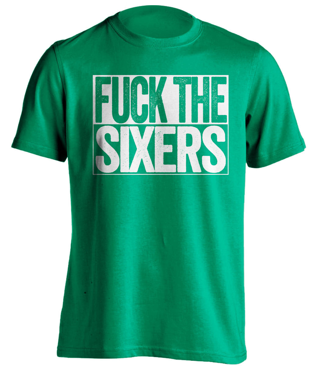 fuck the sixers boston celtics green shirt