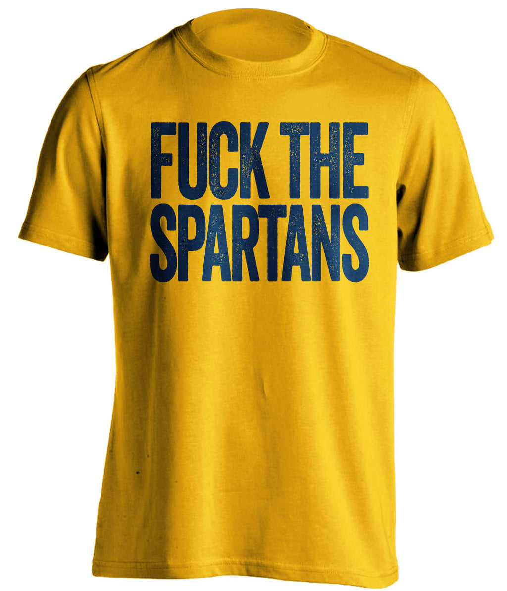 fuck the spartans michigan wolverines gold tshirt