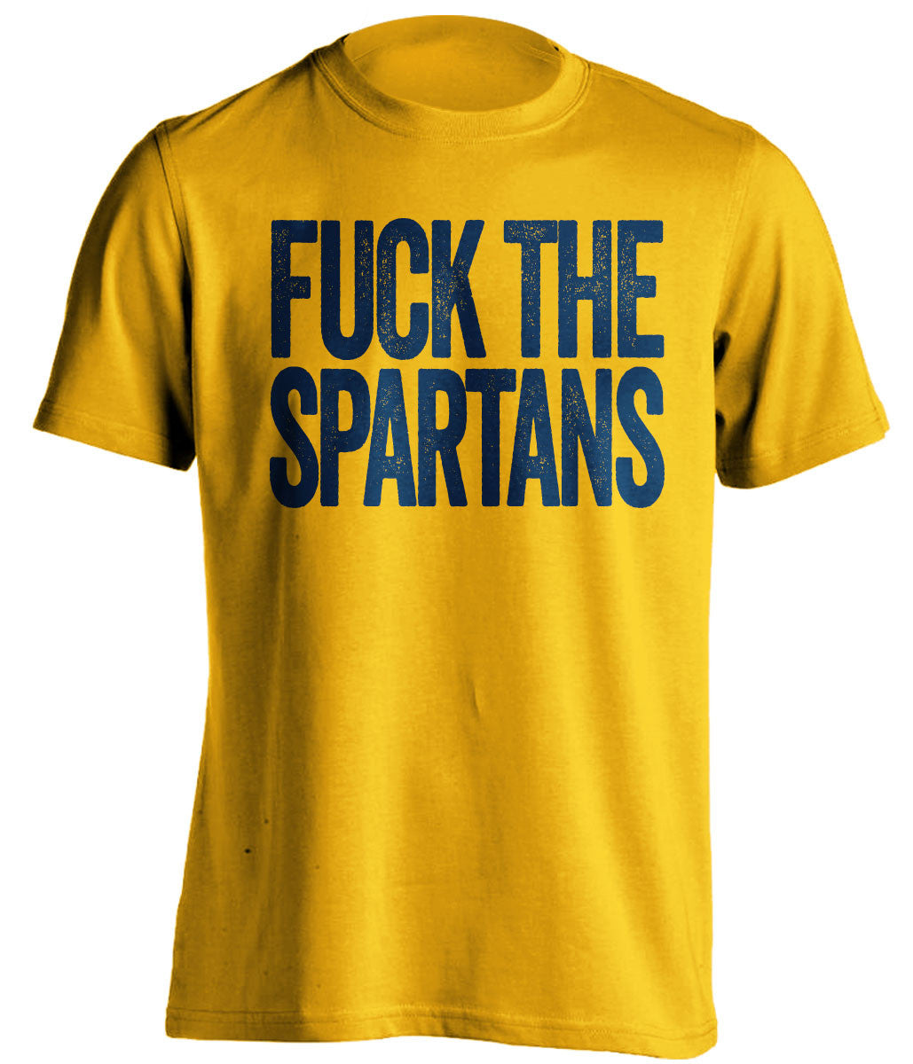 fuck the spartans michigan wolverines gold tshirt