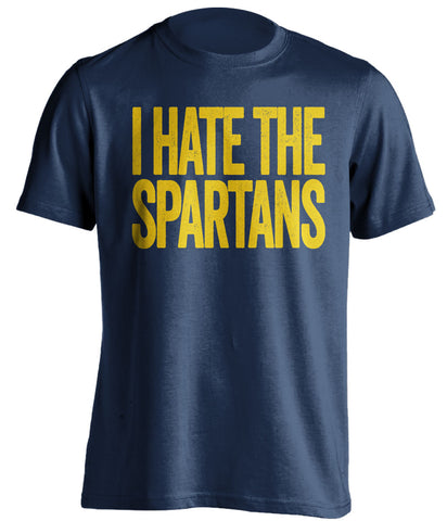 i hate the spartans michigan wolverines blue tshirt