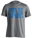 fuck the spurs dallas mavericks grey tshirt