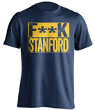f**k stanford cal golden bears blue shirt