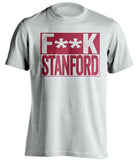 F**K STANFORD USC Trojans white TShirt