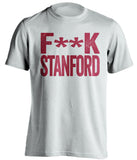 F**K STANFORD USC Trojans white Shirt