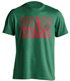 FUCK THE STARS Minnesota Wild green TShirt