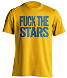 FUCK THE STARS St Louis Blues gold Shirt