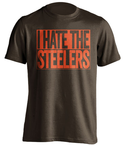 i hate the steelers cleveland browns brown shirt