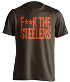 f**k the steelers cleveland browns brown tshirt