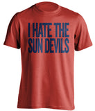 i hate the sun devils arizona wildcats red tshirt