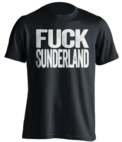 FUCK SUNDERLAND Newcastle United FC black Shirt