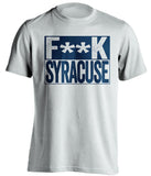 f**k syracuse uconn huskies whtie shirt