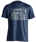 f**k syracuse uconn huskies blue shirt