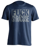 fuck syracuse uconn huskies blue shirt