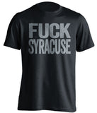 fuck syracuse uconn huskies black tshirt