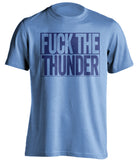 fuck the thunder memphis grizzlies blue shirt