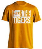 f**k the tigers tennessee volunteers orange shirt