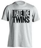 i hate the twins chicago white sox white shirt
