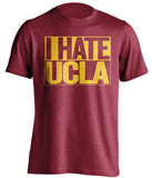 i hate ucla usc trojans red shirt