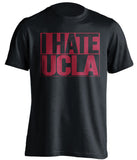 i hate ucla usc trojans black shirt