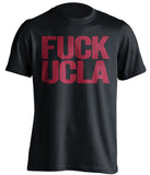 fuck ucla usc trojans black tshirt