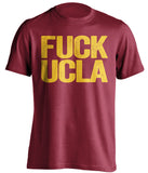 fuck ucla usc trojans red tshirt