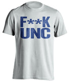 f**k unc duke blue devils white tshirt