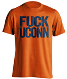 fuck uconn syracuse orange orange tshirt