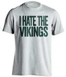 i hate the vikings green bay packers white tshirt