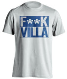 F**K VILLA Birmingham City FC Blues white TShirt