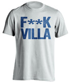 F**K VILLA Birmingham City FC Blues white Shirt