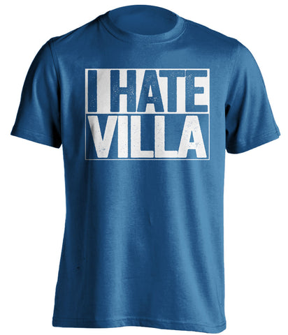 I Hate Villa - Birmingham City FC Blues blue TShirt