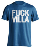 FUCK VILLA Birmingham City FC Blues blue Shirt