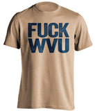 fuck wvu pitt panthers gold tshirt