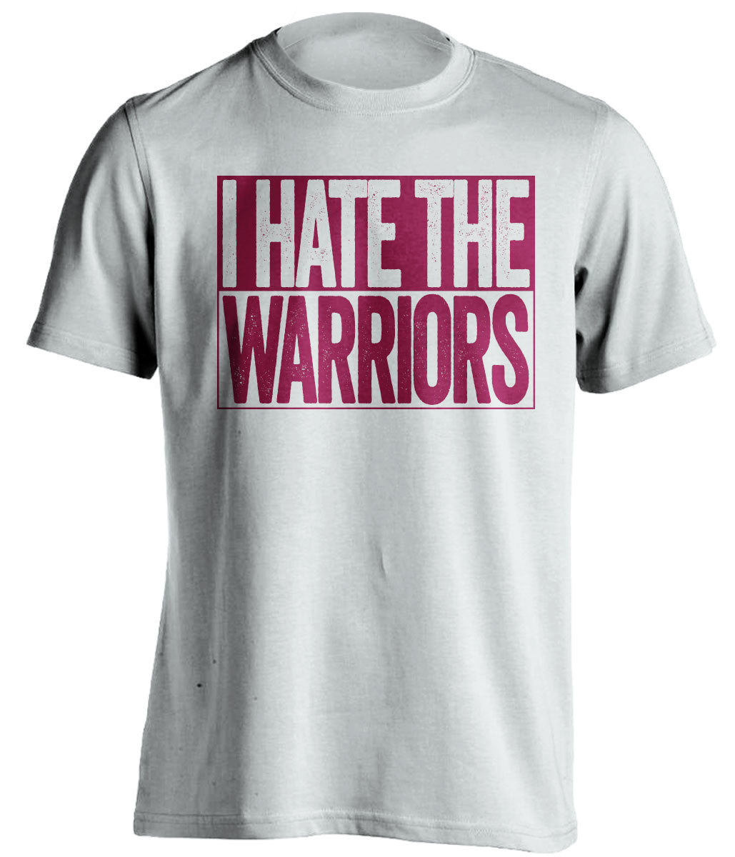 I Hate The Warriors Cleveland Cavaliers white TShirt