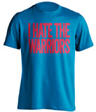 i hate the warriors la clippers blue tshirt