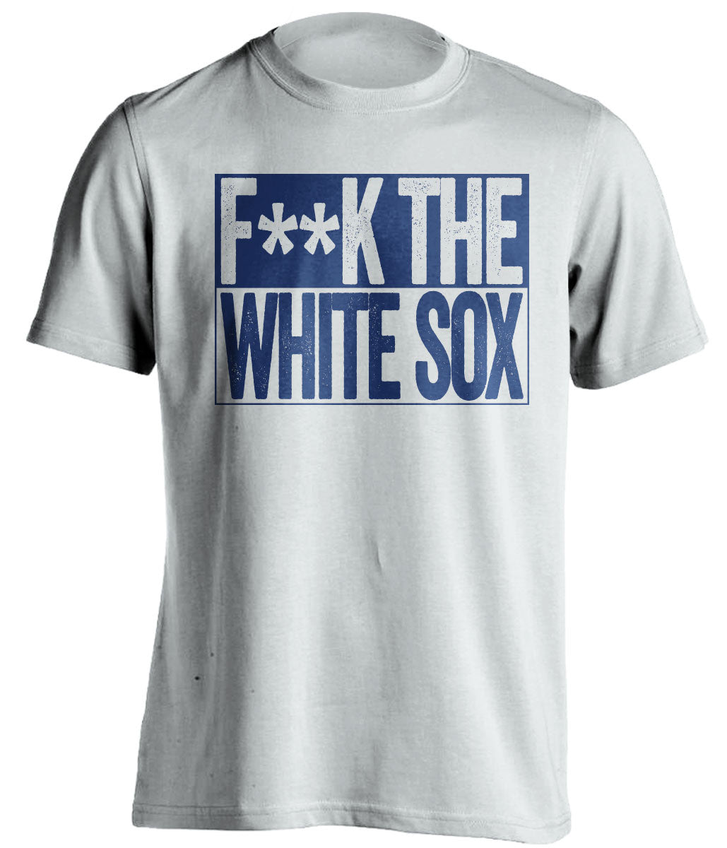 f**k the white sox chicago cubs white shirt