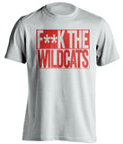 F**K THE WILDCATS Louisville Cardinals Fan white TShirt
