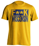 f**k wisconsin marquette eagles gold shirt