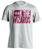 f**k the wizards cleveland cavaliers white shirt
