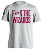 f**k the wizards cleveland cavaliers white tshirt