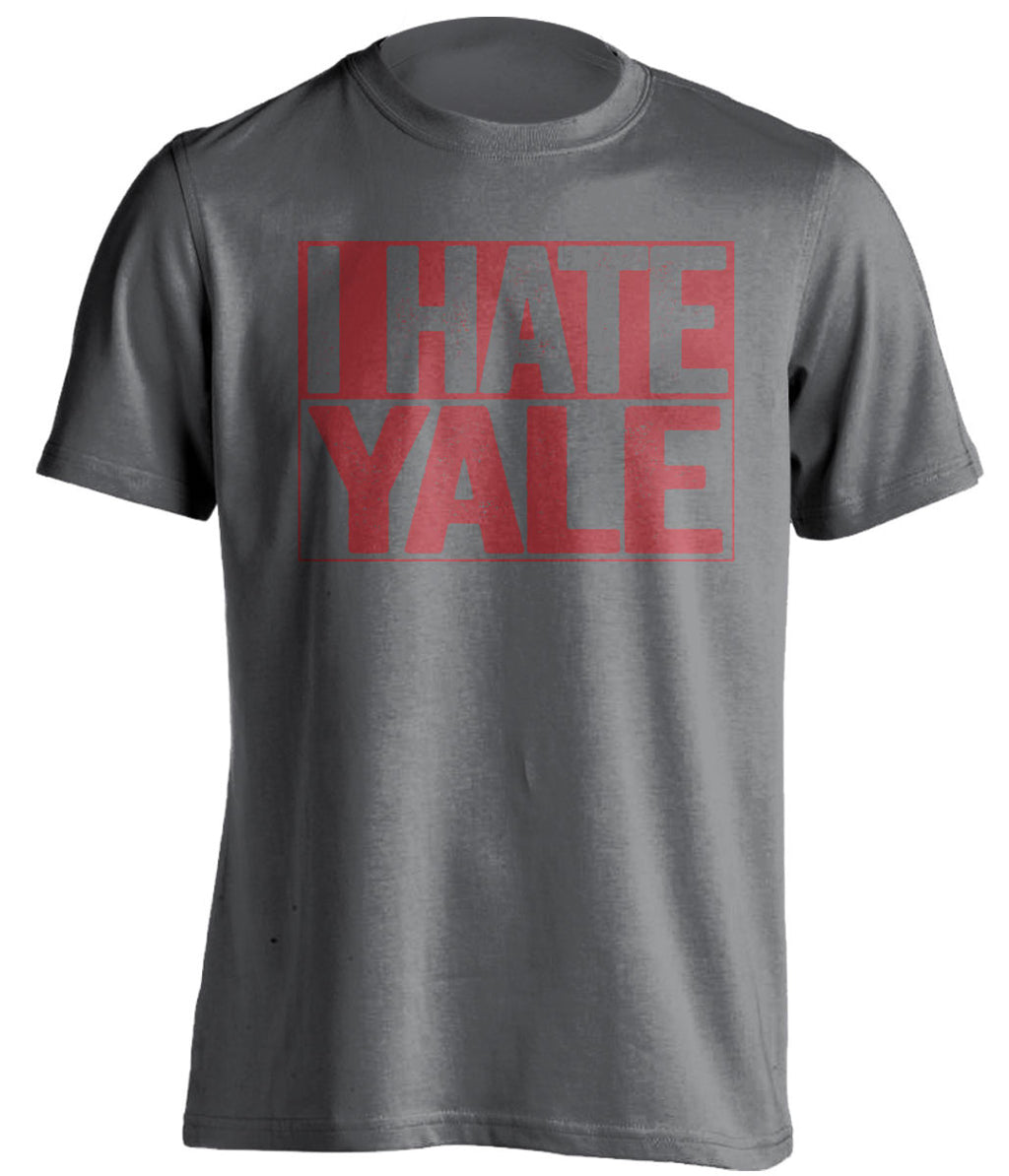 I Hate Yale Stanford Crimson grey TShirt