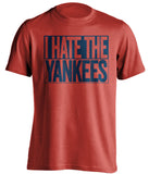 i hate the yankees boston red sox red shirt
