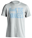F**K THE YANKEES Tampa Bay Rays white Shirt