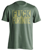 pubg green shirt fuck fortnite olive text uncensored
