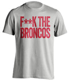 FUCK THE BRONCOS - Kansas City Chiefs T-Shirt - Text Design